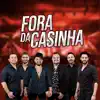 Nosso balanço - Fora da Casinha - Single